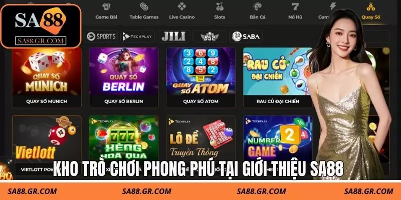 Kho trò chơi phong phú tại giới thiệu SA88 Kho trò chơi phong phú tại giới thiệu SA88